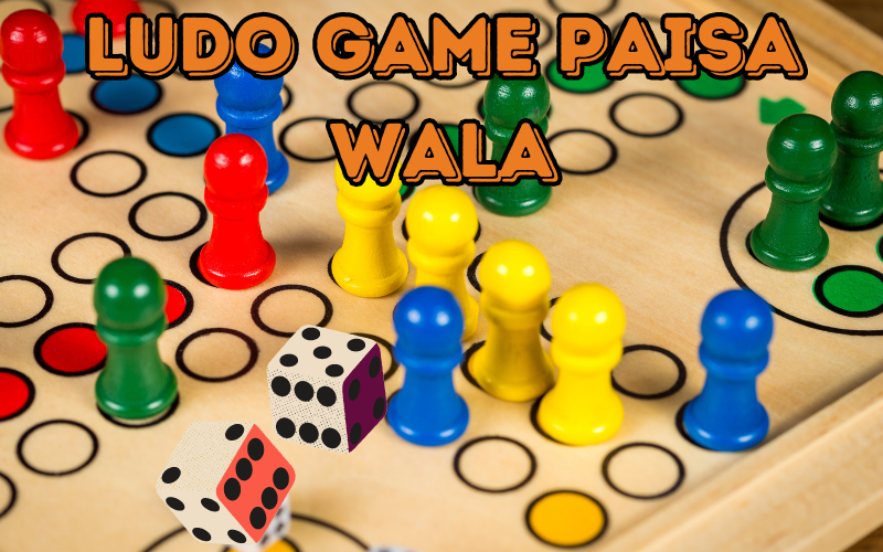 Ludo game paisa wala