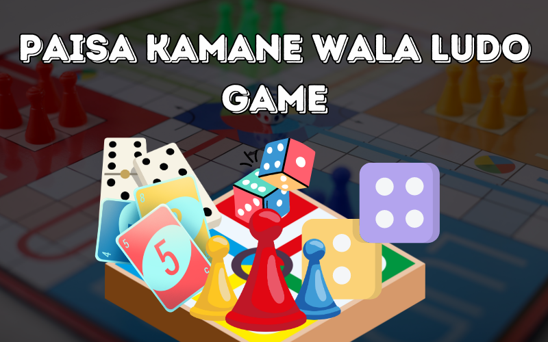 paisa kamane wala ludo game